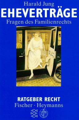 Eheverträge: Fragen des Familienrechts