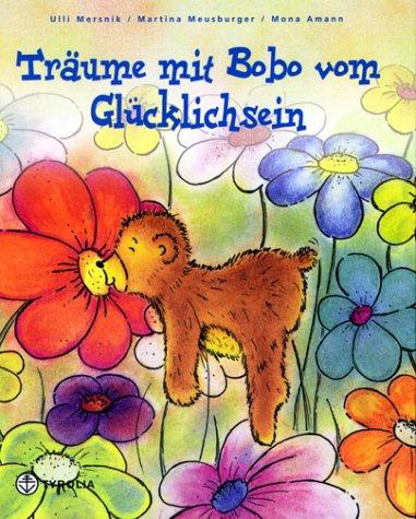 Träume mit Bobo vom Glücklichsein