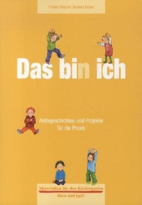 Das bin ich: Aktivgeschichten und Projekte für die Praxis