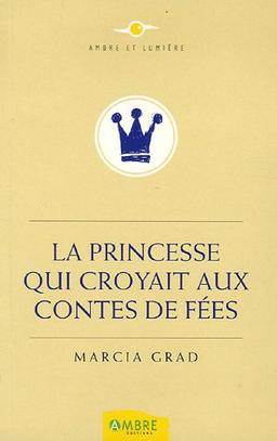 La princesse qui croyait aux contes de fées