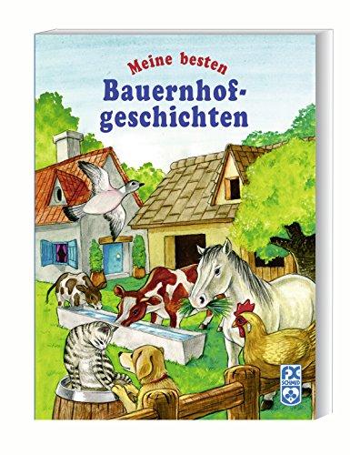 Meine besten Bauernhofgeschichten