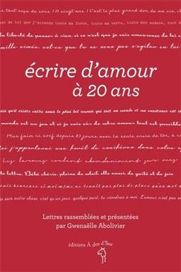 Ecrire d'amour à 20 ans