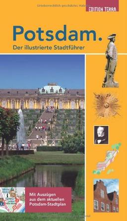 Potsdam: Der illustrierte Stadtführer