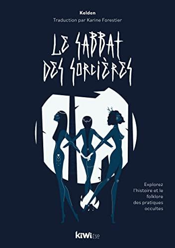 Le sabbat des sorcières : explorez l'histoire et le folklore des pratiques occultes