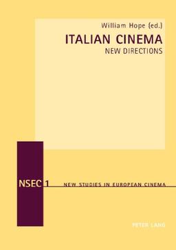 Italian Cinema: New Directions (New Studies in European Cinema)