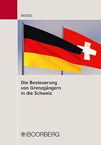 Die Besteuerung von Grenzgängern in die Schweiz