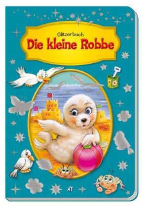 Glitzerbuch Die kleine Robbe