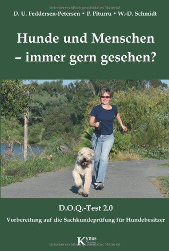 Hunde und Menschen - immer gern gesehen? D.O.Q.-Test 2.0: Vorbereitung auf die Sachkundeprüfung für Hundebesitzer