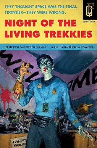 Night of the Living Trekkies (Quirk Fiction)