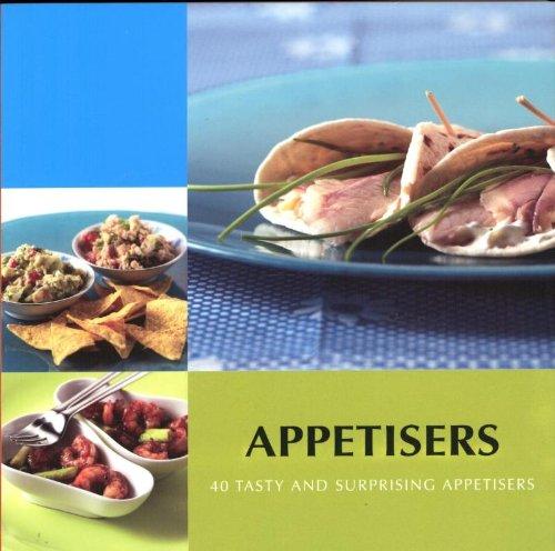 Appetisers: 40 Tasty and Surprising Appetisers