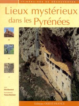 Lieux mystérieux dans les Pyrénées