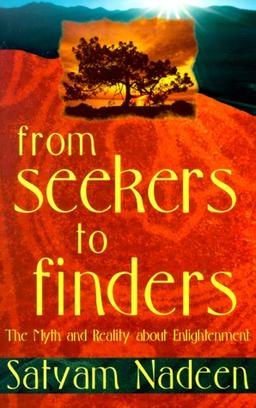 From Seekers to Finders: The Myth and Reality of Enlightenment