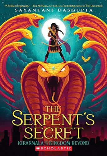 The Serpent's Secret (Kiranmala and the Kingdom Beyond, Band 1)