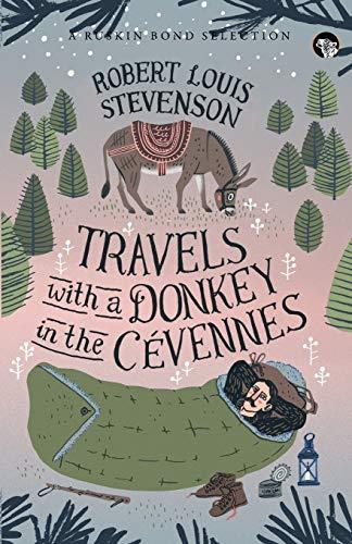 Travels With a Donkey in the Cévennes (Ruskin Bond Selection)