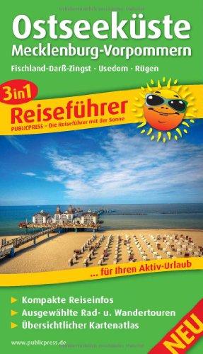 Reiseführer Ostseeküste/Mecklenburg-Vorpommern: Für Ihren Aktiv-Urlaub, 3in1, kompakte Reiseinfos, ausgewählte Rad- und Wandertouren, übersichtlicher Kartenatlas