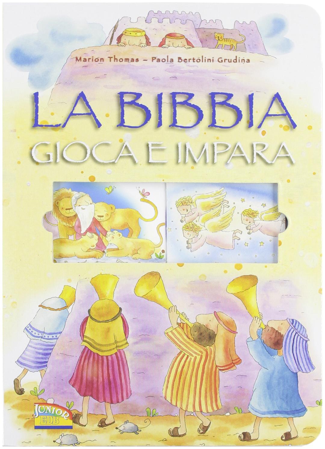 La Bibbia. Gioca e impara. Ediz. illustrata (Piccoli in ascolto)