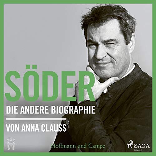 Söder: Die andere Biographie