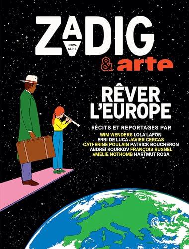 Zadig : hors-série. Rêver l'Europe