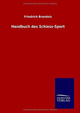 Handbuch des Schiess-Sport