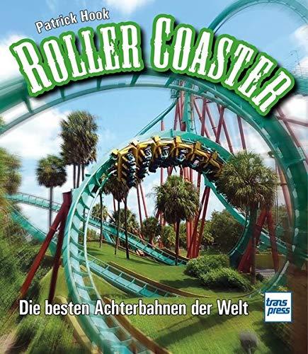 Roller Coaster: Die besten Achterbahnen der Welt