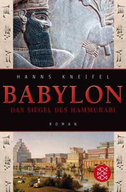 Babylon. Das Siegel des Hammurabi: Roman