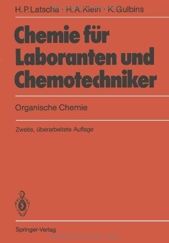 Chemie für Laboranten und Chemotechniker: Organische Chemie