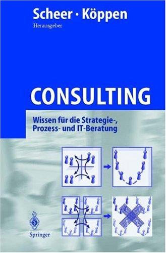 Consulting: Wissen für die Strategie-, Prozess- und IT-Beratung