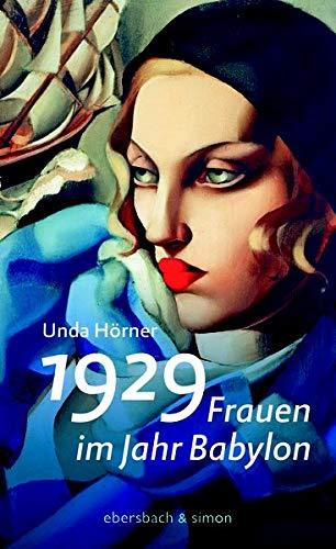 1929: Frauen im Jahr Babylon