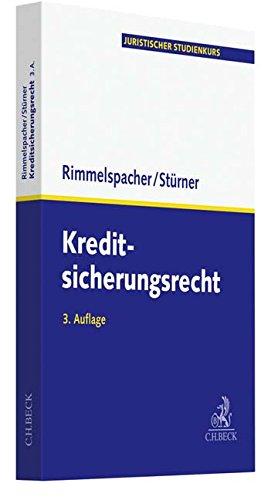 Kreditsicherungsrecht (Juristischer Studienkurs)