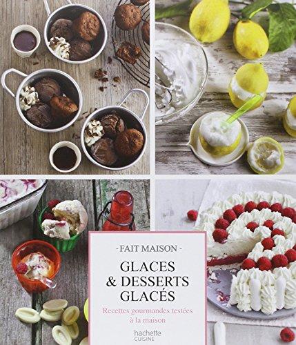 Glaces et desserts glacés : recettes gourmandes testées à la maison