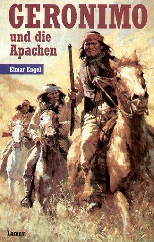 Geronimo und die Apachen