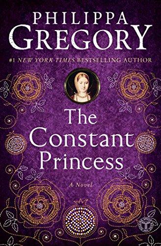 The Constant Princess (The Plantagenet and Tudor Novels, Band 4)