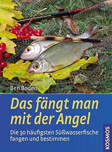 Das fängt man mit der Angel