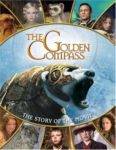 The Golden Compass. The Story of the Movie. (Golden Compass)