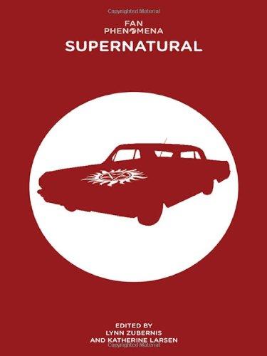 Fan Phenomena: Supernatural (Intellect Books - Fan Phenomena)