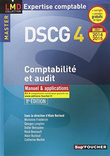 DSCG 4 comptabilité et audit : manuel & applications : 2014-2015