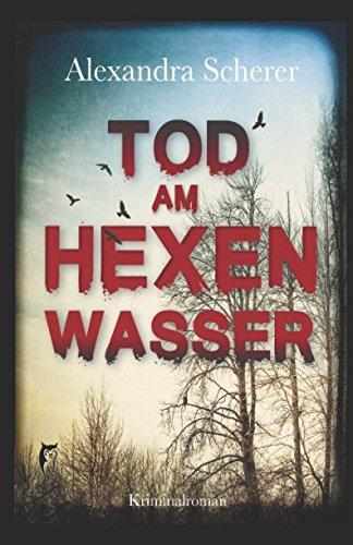 Tod am Hexenwasser (Magdalena Sonnbichler, Band 1)