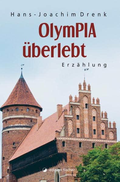 OlymPIA überlebt: Erzählung