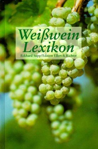 Weißwein Lexikon