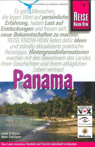 Reise Know-How - Panama. Das Land zwischen Karibik und Pazifik  individuell entdecken