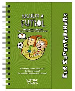 Els supertafaners. Juguem a futbol (VOX - Infantil / Juvenil - Català - A partir de 5/6 anys - Els Supertafaners)