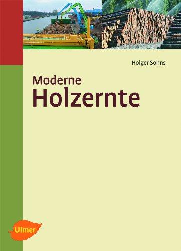 Moderne Holzernte