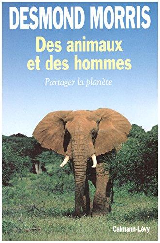 Des animaux et des hommes : partager la planète