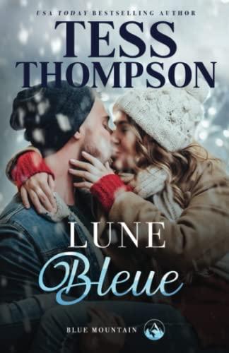 Lune Bleue (Blue Mountain French Editions, Band 2)