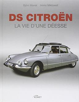 DS Citroën : La vie d'une déesse