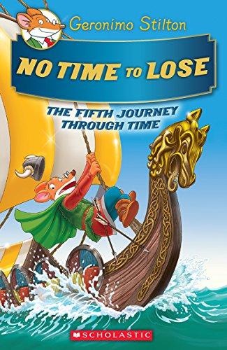 No Time to Lose (Geronimo Stilton Journey Through Time 05)