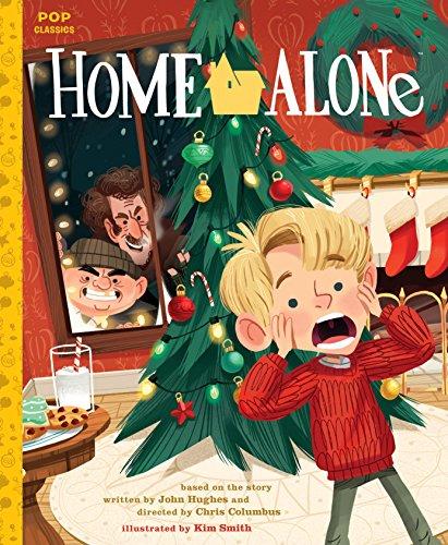 Home Alone: The Classic Illustrated Storybook (Pop Classics, Band 1)