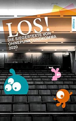 LOS! (2020): Die Siegertexte von OhnePunktundKomma 2020