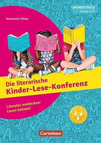 Lesekonferenzen Grundschule - Deutsch: Klasse 3/4 - Die literarische Kinder-Lese-Konferenz: Literatur entdecken! Lesen können!. Kopiervorlagen