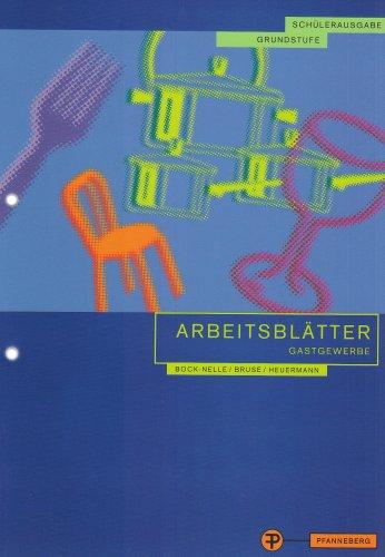 Arbeitsblätter Gastgewerbe Grundstufe: Schülerausgabe